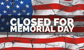 Closed for Memorial Day